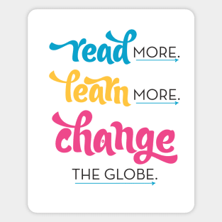 Read More. Learn More. Change the Globe Magnet